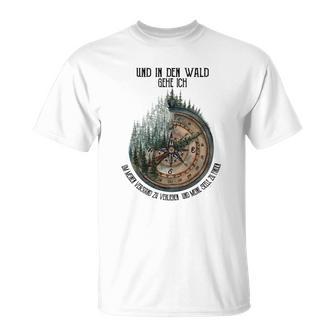 Camping Und In Den Wald Gehe Ich V2 T-Shirt - Seseable