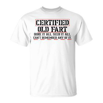 Certified Old Fart Funny Retirement Hilarious Men & Women Unisex T-Shirt | Mazezy