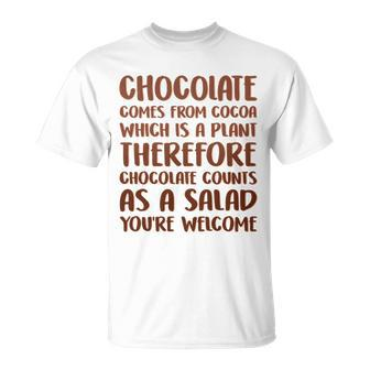 Chocolate Counts As A Salad Funny Unisex T-Shirt - Monsterry
