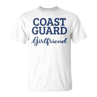 Coast Guard Girlfriend Military Family Gift Coast Guard Unisex T-Shirt