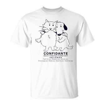 Confidante Best Friend Forever Cat And Dog Unisex T-Shirt