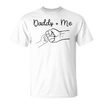 Daddy And Me Best Dad Ever Fist Bump Funny Fathers Day Unisex T-Shirt - Seseable