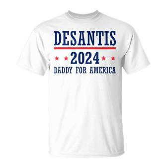 Daddy Ron Desantis 2024 Republican Presidential Election Unisex T-Shirt | Mazezy