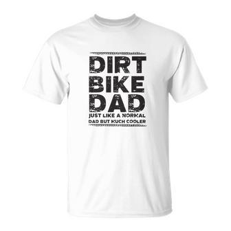 Dirt Bike Dad Bike Funny Dad Motocross Enduro Unisex T-Shirt - Monsterry