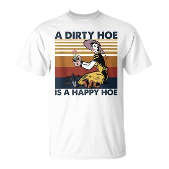 A Dirty Hoe Is A Happy Hoe Vintage Retro Garden Lover T-Shirt - Seseable