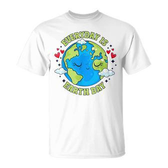 Everyday Is Earth Day Celebrate Earth Day Environmental Unisex T-Shirt | Mazezy