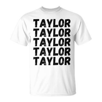 First Name Taylor - Funny Modern Repeated Text Retro Unisex T-Shirt | Mazezy