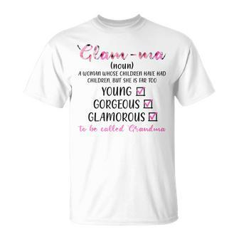 Funny Glamma Definition Young Gorgeous Grandma Unisex T-Shirt | Mazezy