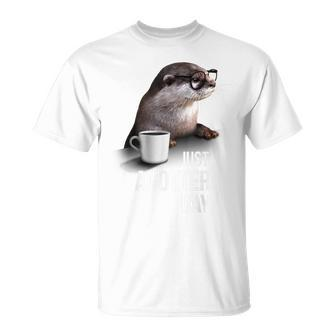 Funny Otter - Just Anotter Day For Otter Lover Unisex T-Shirt | Mazezy