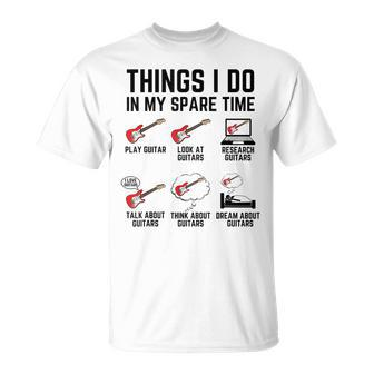 Guitarist Things I Do In My Spare Time Guitar T-Shirt - Seseable