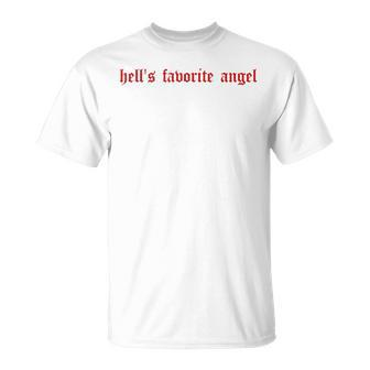 Hells Favorite Angel Funny Hells Favorite Angel Unisex T-Shirt | Mazezy