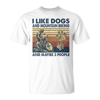 I Like Dogs And Mountain Biking And Maybe 3 People Vintage Unisex T-Shirt - Seseable