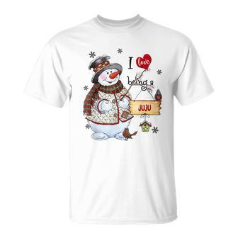 I Love Being A Juju Snowman Grandma Gift Unisex T-Shirt | Mazezy