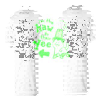 I’M The Haw To Their Yee Unisex T-Shirt | Mazezy