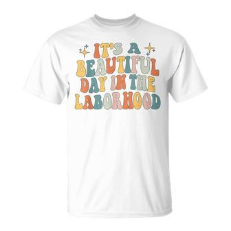 Its A Beautiful Day In The Laborhood Labor Delivery Retro T-Shirt - Seseable