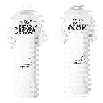Its My Birthday Sign My Kids Birthday T-Shirt - Seseable