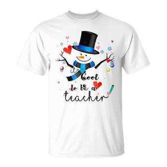 Its Cool To Be A Teacher Cute Snowman Christmas T-shirt - Thegiftio UK