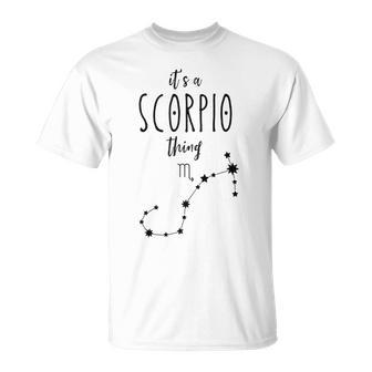 Its A Scorpio Thing Zodiac Sign Scorpio Horoscope Scorpius T-Shirt - Seseable