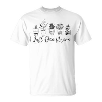 Just One More Plant Botanical Inspirational Cute Wildflower T-Shirt - Seseable