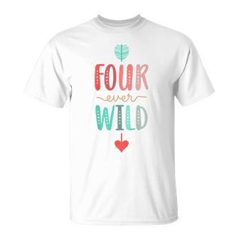 Kids Four Ever Wild 4Th Birthday Girl Gift 4 Year Old Unisex T-Shirt | Mazezy