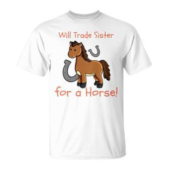 Kids Will Trade Sister For Horse Girls Siblings Sibs T-shirt - Seseable