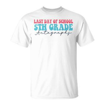 Last Day Of School Autograph 2023 For 5Th Grade Unisex T-Shirt | Mazezy
