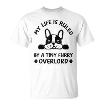 My Life Is Ruled By A Tiny Furry Overlord Dog T-shirt - Seseable