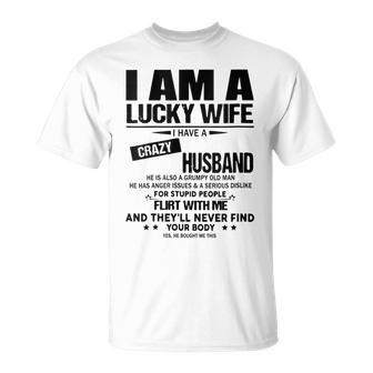 I Am A Lucky Wife I Have A Crazy Husband For Wife T-shirt - Thegiftio UK