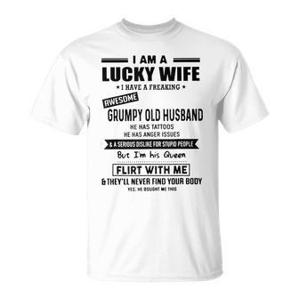 I Am A Lucky Wife I Have A Freaking Awesome Grumpy Husband V2 T-shirt - Thegiftio UK