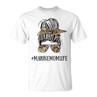 Messy Bun Life Of A Mom Of A Marine Mothers Day Military Gift For Womens Unisex T-Shirt | Mazezy
