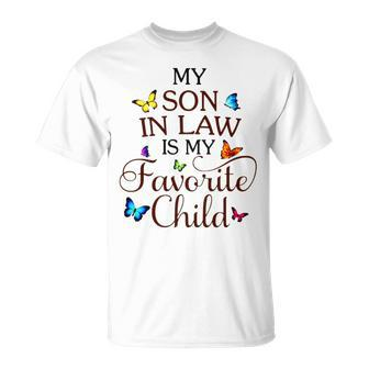 My Son In Law Is My Favorite Child V2 Unisex T-Shirt