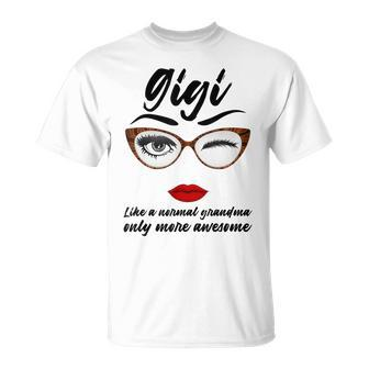Nana Like A Normal Grandma Only More Awesome | Glasses Face Unisex T-Shirt | Mazezy