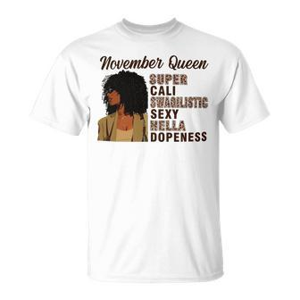 November Queen Super Cali Swagilistic Sexy Hella Dopeness Unisex T-Shirt - Seseable