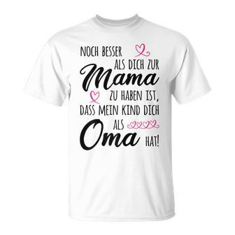 Omi Besser als Mama T-Shirt, Lustiges Oma Großmutter Tee - Seseable