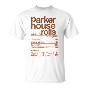 Parker House Rolls Nutrition Facts Thanksgiving Christmas T-shirt - Thegiftio UK