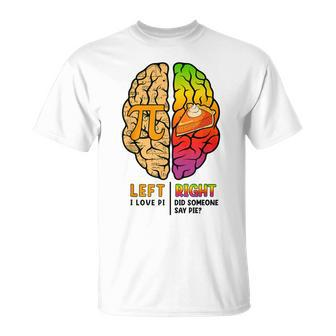Pi Day Left Vs Right Brain Pie Math Geek T-Shirt - Seseable