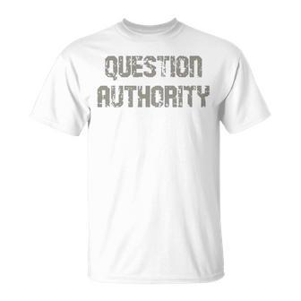 Question Authority  V2 Unisex T-Shirt