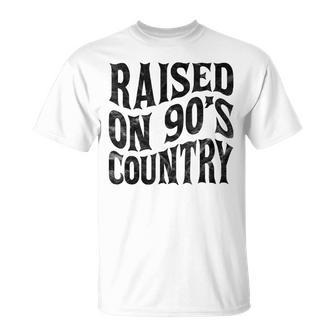 Raised On 90’S Country Music Vintage Letter Print Unisex T-Shirt | Mazezy
