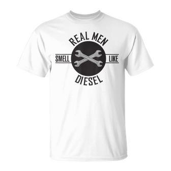 Real Men Smell Like Diesel Funny Mechanics Unisex T-Shirt | Mazezy