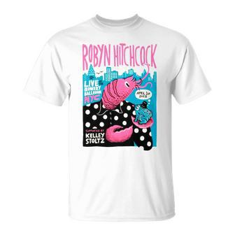 Robyn Hitchcock April 1 2023 Bowery Ballroom New York Ny Unisex T-Shirt | Mazezy