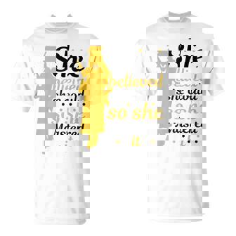 She Believed She Could So She Mastered It Graduated Girl Gift For Womens Unisex T-Shirt | Mazezy