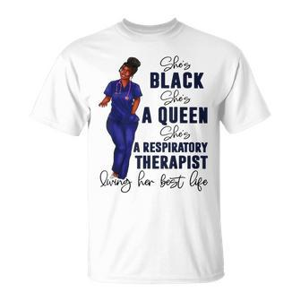 Shes Black Shes A Queen Shes A Respiratory Therapist Rt T-shirt - Thegiftio UK