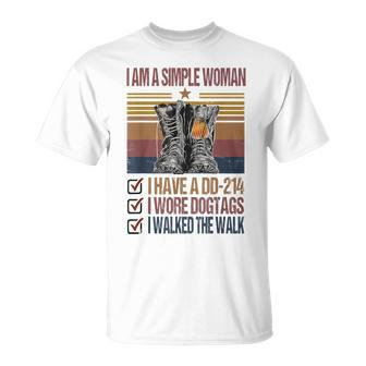 I Am A Simple Woman I Have A Dd-214 Veteran Lover T-Shirt - Seseable