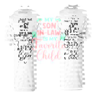 My Son-In-Law Is My Favorite Child From Mother-In-Law Xmas T-shirt - Thegiftio