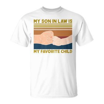 My Son In Law Is My Favorite Child Dad Daddy Fathers Day T-shirt - Thegiftio UK