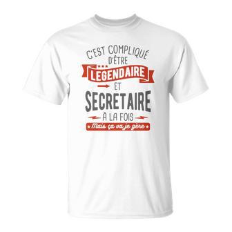 T-Shirt Secretaire Legendaire T-Shirt - Seseable