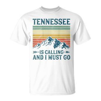 Tennessee Is Calling And I Must Go On Back T-Shirt - Seseable