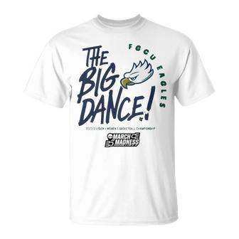 The Big Dance March Madness 2023 Florida Gulf Coast Women’S Basketball Unisex T-Shirt | Mazezy UK