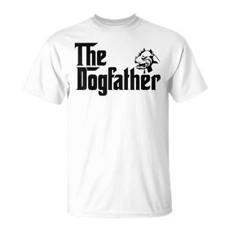The Dogfather Pitbull Funny Father Dog Lover Gift Gift For Mens Unisex T-Shirt | Mazezy CA