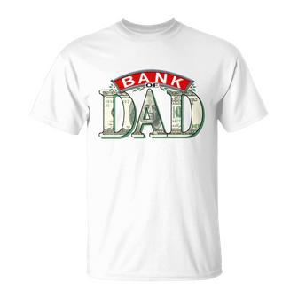 The First National Bank Of Dad Unisex T-Shirt - Monsterry